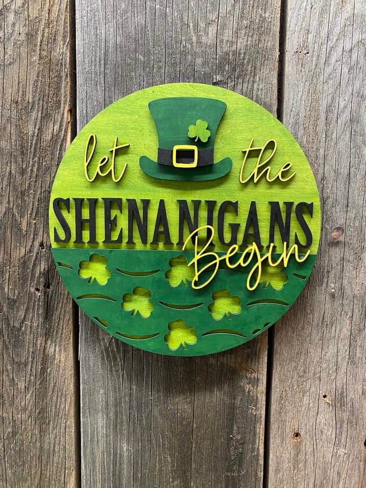 Let the Shenanigans Begin Sign