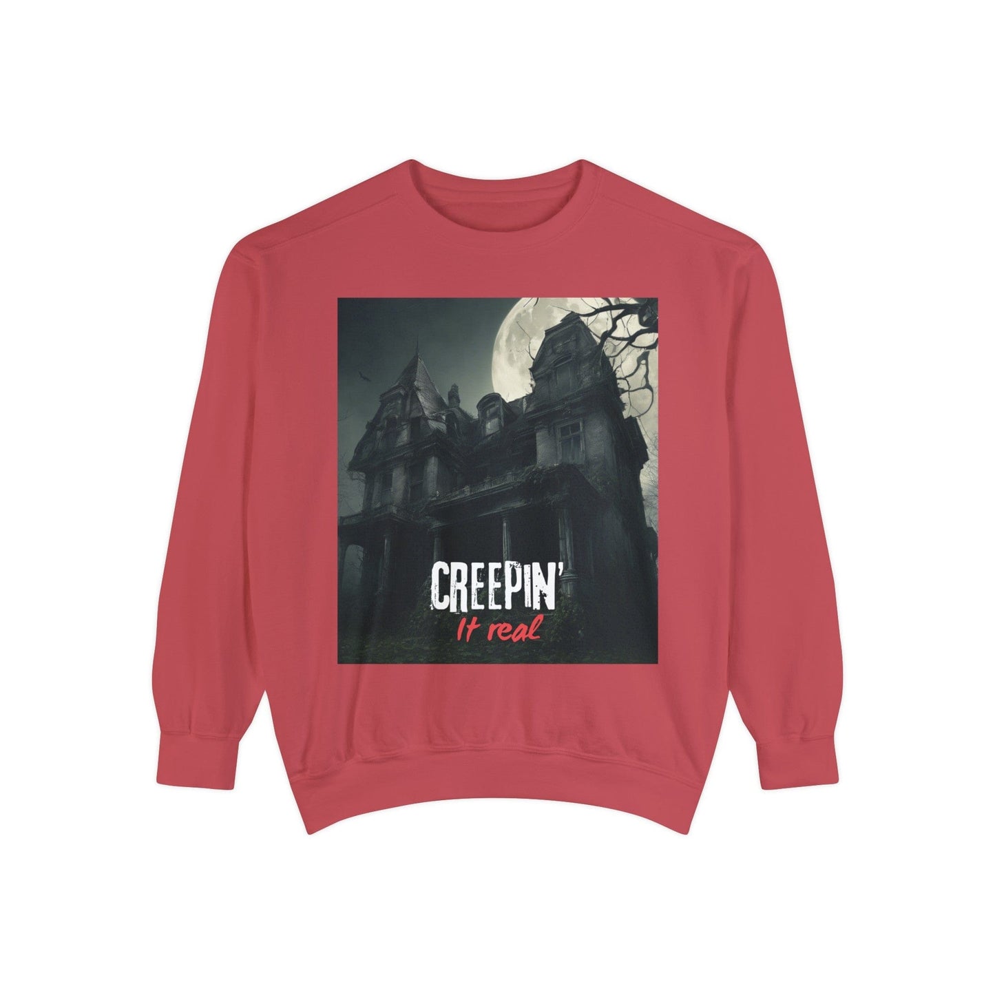 Creepin’ it real Unisex Garment-Dyed Sweatshirt